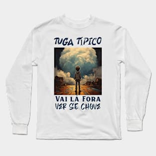 Vai ver se está a chover lá fora, v1 Long Sleeve T-Shirt